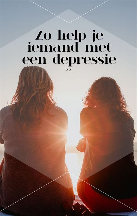 hoe omgaan met depressieve partner|Zo help je iemand met een depressie